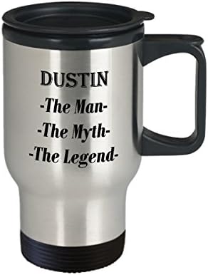 Дъстин - Човек, Мит, Легенда, Невероятна Кафеена Чаша за Подарък - Пътна Чаша на 14 грама